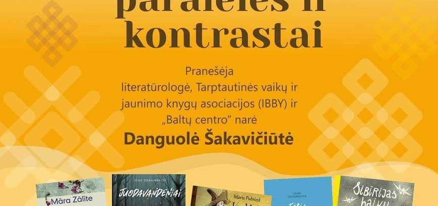 BALTŲ VAIKŲ LITERATŪRA ŠIANDIEN: PARALELĖS IR KONTRASTAI
