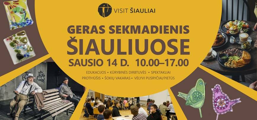 GERAS SEKMADIENIS ŠIAULIUOSE