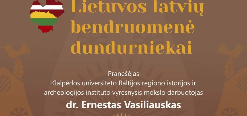 LIETUVOS LATVIŲ BENDRUOMENĖ DUNDURNIEKAI