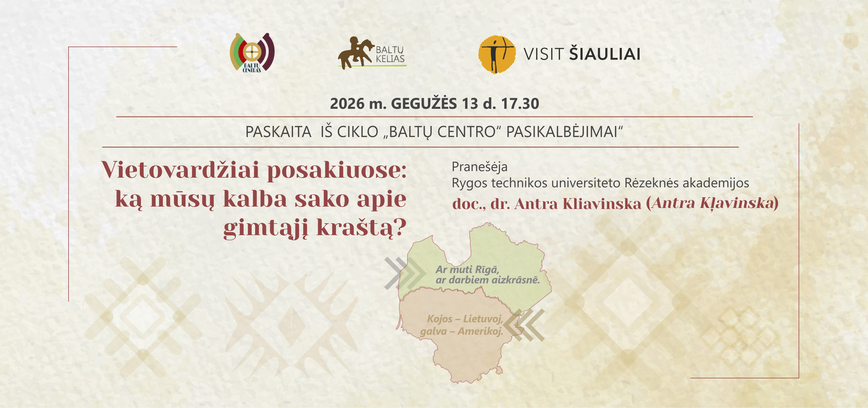 VIETOVARDŽIAI POSAKIUOSE: KĄ MŪSŲ KALBA SAKO APIE GIMTĄJĮ KRAŠTĄ?